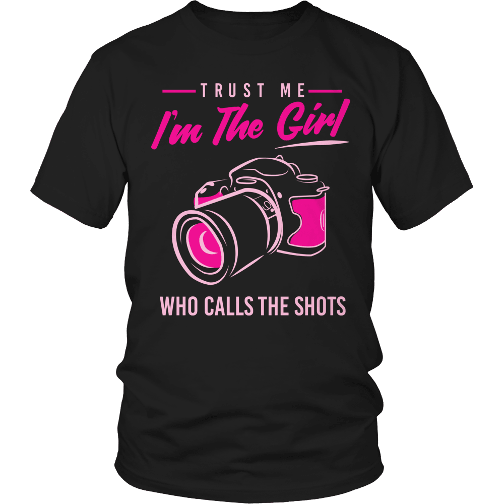 Designs by MyUtopia Shout Out:Limited Edition - Trust Me I'm The Girl Who Calls The Shots,Unisex Shirt / Black / S,Adult Unisex T-Shirt