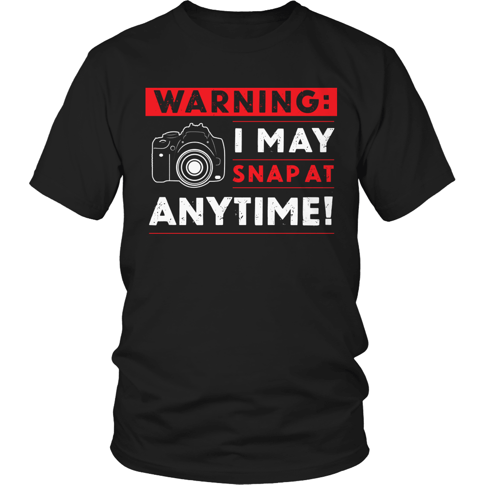 Designs by MyUtopia Shout Out:Limited Edition - Warning: I may Snap At Anytime!,Unisex Shirt / Black / S,Adult Unisex T-Shirt