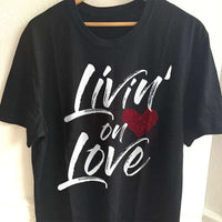 Load image into Gallery viewer, Designs by MyUtopia Shout Out:Livin&#39; On Love Valentines Humor Adult Unisex T-Shirt
