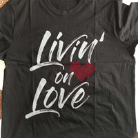 Load image into Gallery viewer, Designs by MyUtopia Shout Out:Livin&#39; On Love Valentines Humor Adult Unisex T-Shirt
