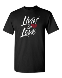 Load image into Gallery viewer, Designs by MyUtopia Shout Out:Livin&#39; On Love Valentines Humor Adult Unisex T-Shirt,S / Black,Adult Unisex T-Shirt
