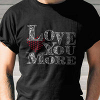 Load image into Gallery viewer, Designs by MyUtopia Shout Out:Love You More Adult Unisex T-Shirt
