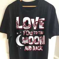 Load image into Gallery viewer, Designs by MyUtopia Shout Out:Love You To The Moon and Back Adult Unisex T-Shirt
