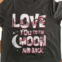 Load image into Gallery viewer, Designs by MyUtopia Shout Out:Love You To The Moon and Back Adult Unisex T-Shirt
