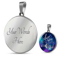 Load image into Gallery viewer, Designs by MyUtopia Shout Out:Love You To The Moon and Back Mom Circle Pendant Necklace with optional engraved message on back,Luxury Necklace (Silver) / Yes,Jewelry
