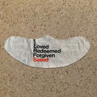 Load image into Gallery viewer, Designs by MyUtopia Shout Out:Loved Redeemed Forgiven Saved Fabric Face Covering / Face Mask,Athletic Heather,Fabric Face Mask
