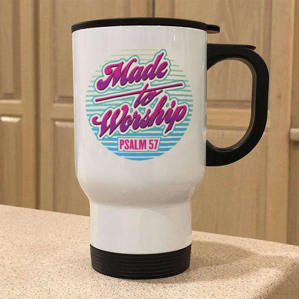 Designs by MyUtopia Shout Out:Made To Worship White Travel Mug