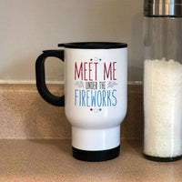 Load image into Gallery viewer, Designs by MyUtopia Shout Out:Meet Me Under The Fireworks Stainless Steel Travel Coffee Mug w. Twist Close Lid
