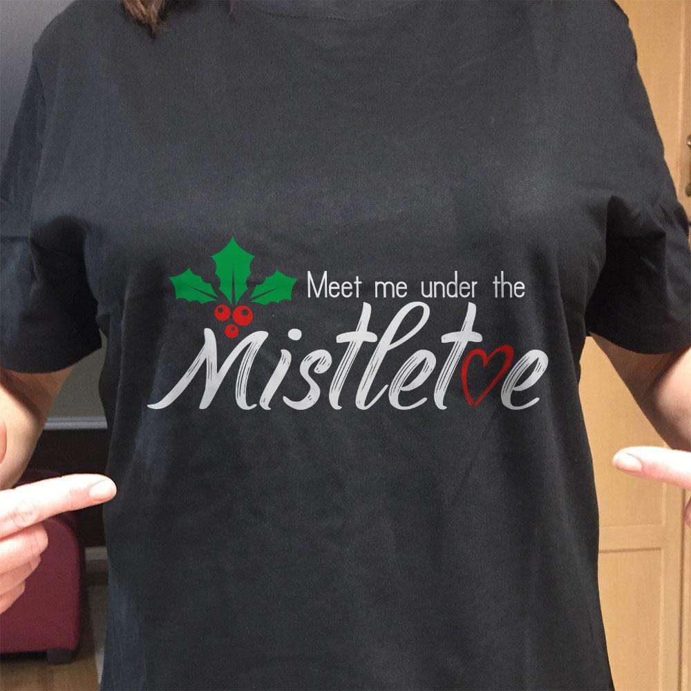 Designs by MyUtopia Shout Out:Meet Me Under The Mistletoe Adult Unisex T-Shirt