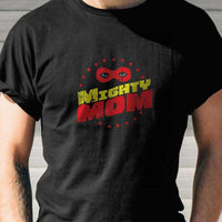 Load image into Gallery viewer, Designs by MyUtopia Shout Out:Mighty Mom Adult Unisex T-Shirt

