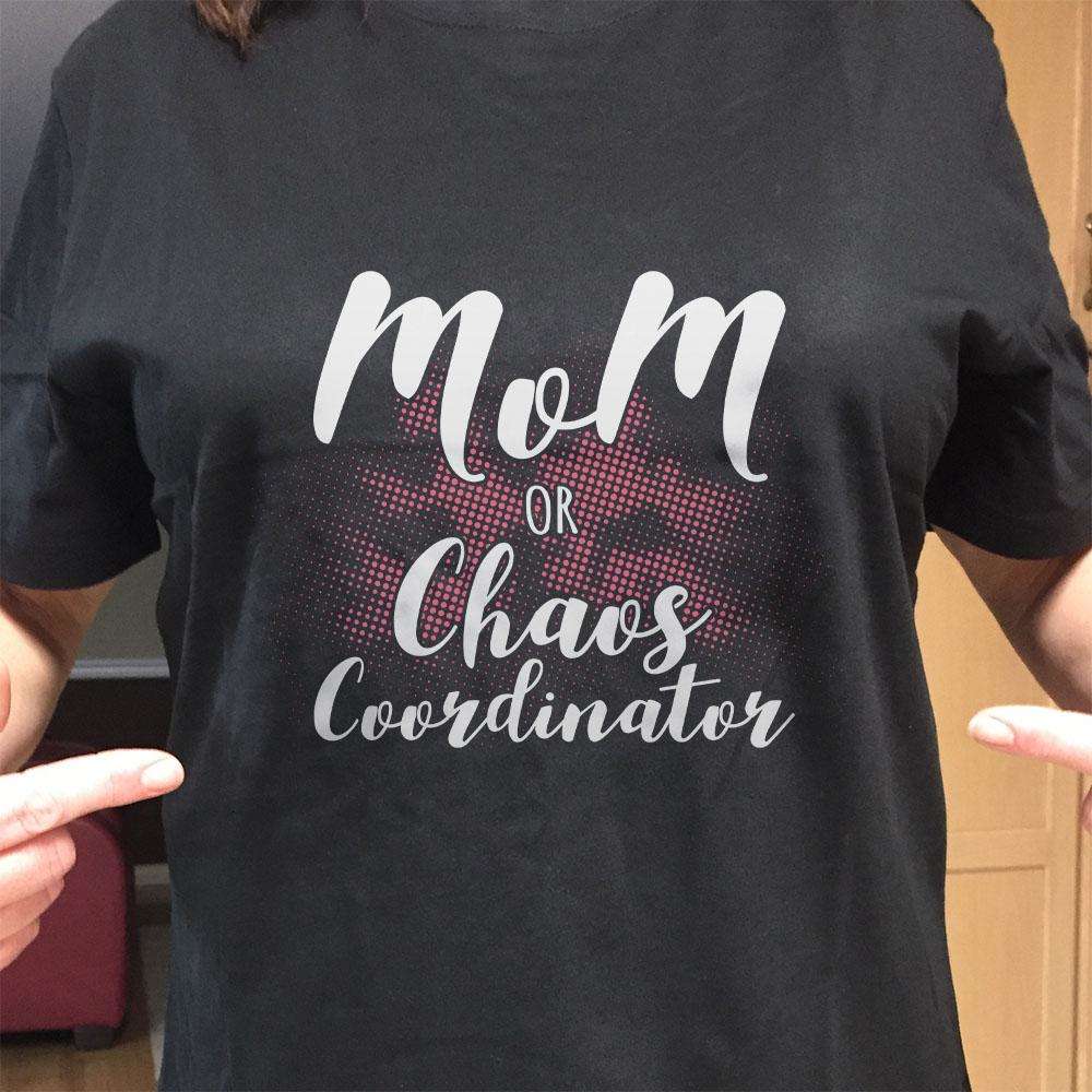 Designs by MyUtopia Shout Out:Mom or Chaos Coordinator Adult Unisex Black T-Shirt
