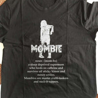 Load image into Gallery viewer, Designs by MyUtopia Shout Out:Mombie - A Sleep Deprived Super Mom Adult Unisex T-Shirt
