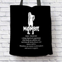 Load image into Gallery viewer, Designs by MyUtopia Shout Out:Mombie - A Sleep Deprived Super Mom Fabric Totebag Reusable Shopping Tote
