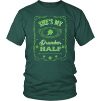Load image into Gallery viewer, Designs by MyUtopia Shout Out:My Drunker Half T-shirt,Dark Green / S,Adult Unisex T-Shirt
