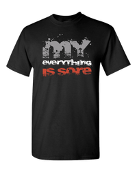 Load image into Gallery viewer, Designs by MyUtopia Shout Out:My Everything Is Sore Adult Unisex T-Shirt,S / Black,Adult Unisex T-Shirt
