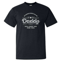 Load image into Gallery viewer, Designs by MyUtopia Shout Out:My Favorite People Call Me Daddy Personalized Adult Unisex T-Shirt,Black / S,Adult Unisex T-Shirt
