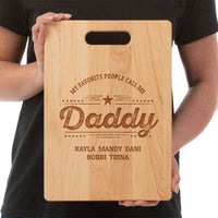 Load image into Gallery viewer, Designs by MyUtopia Shout Out:My Favorite People Call Me Daddy Personalized Maple Laser Engraved Cutting Board
