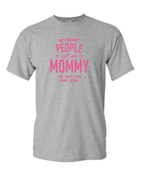 Load image into Gallery viewer, Designs by MyUtopia Shout Out:My Favorite People Call Me Mommy Personalized Adult Unisex T-Shirt,Athletic Heather / S,Adult Unisex T-Shirt
