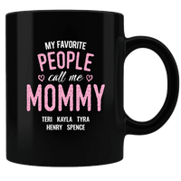 Load image into Gallery viewer, Designs by MyUtopia Shout Out:My Favorite People Call Me Mommy Personalized Black Coffee Mug
