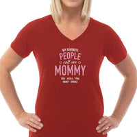 Load image into Gallery viewer, Designs by MyUtopia Shout Out:My Favorite People Call Me Mommy Personalized Ladies V Neck Tee
