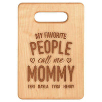 Load image into Gallery viewer, Designs by MyUtopia Shout Out:My Favorite People Call Me Mommy Personalized Maple Laser Engraved Cutting Board,6″ X 9″ / Maple,Cutting Board
