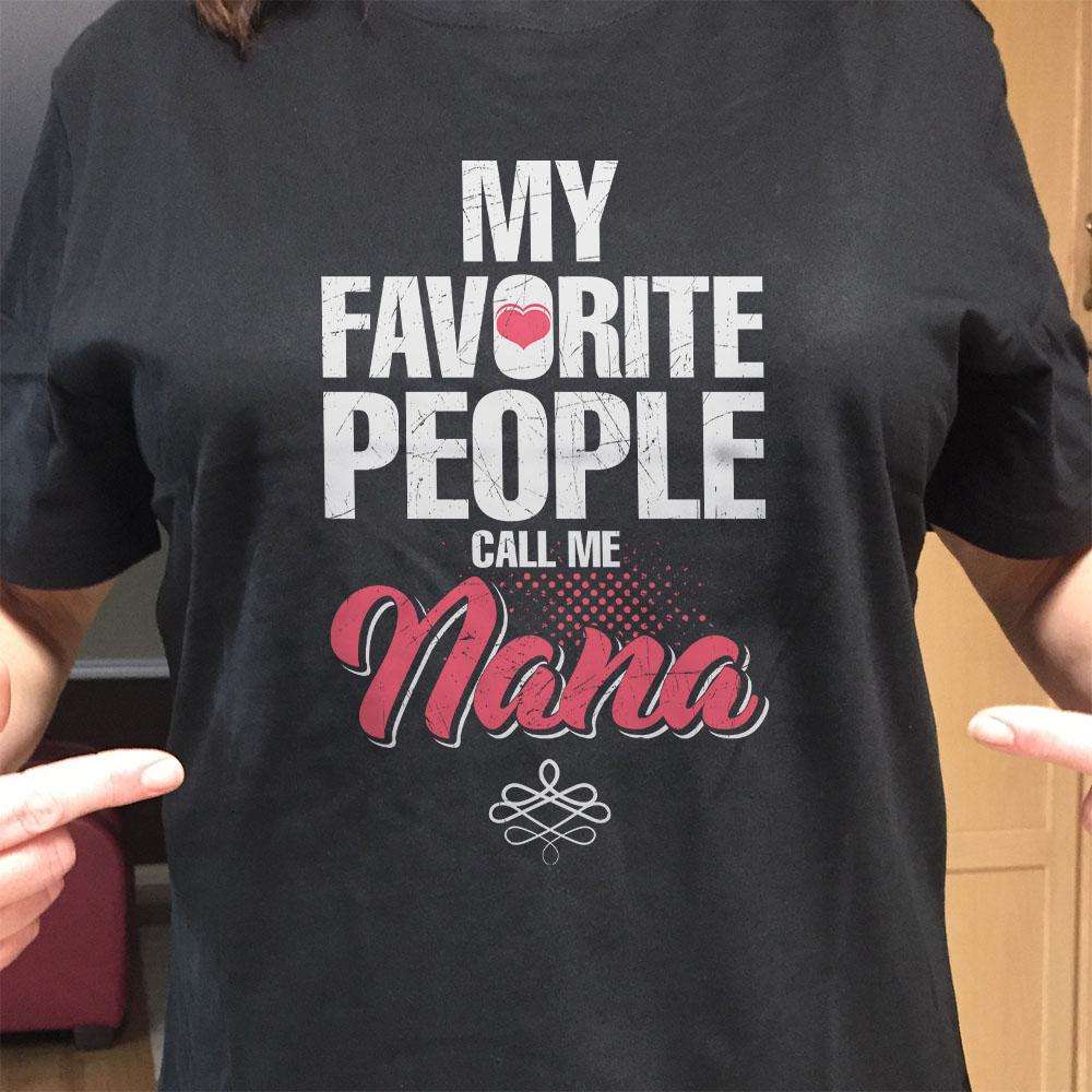 Designs by MyUtopia Shout Out:My Favorite People Call Me Nana Adult Unisex Cotton Short Sleeve T-Shirt