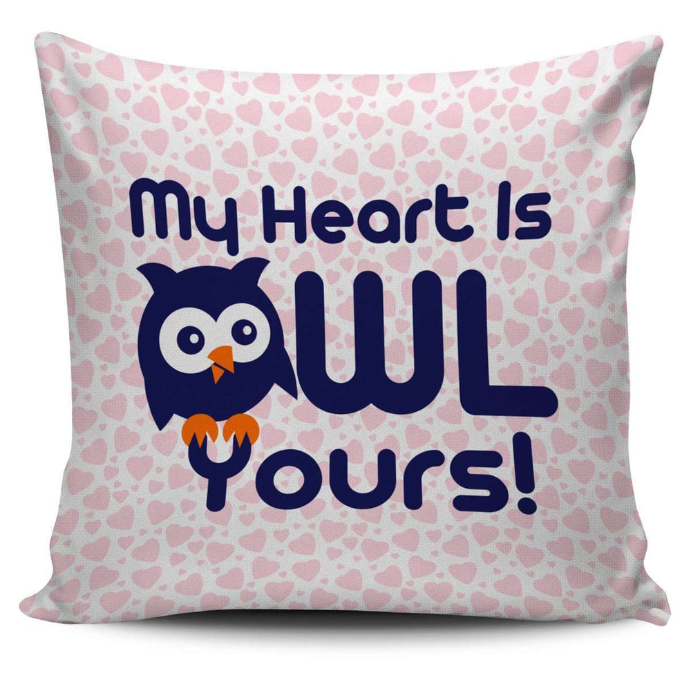 Designs by MyUtopia Shout Out:My Heart is Owl Yours! Pillowcase