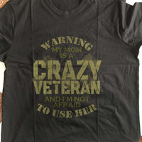Load image into Gallery viewer, Designs by MyUtopia Shout Out:My Mom Is A Crazy Veteran Adult Unisex T-Shirt
