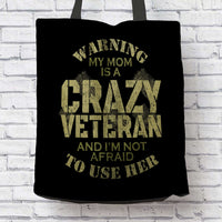 Load image into Gallery viewer, Designs by MyUtopia Shout Out:My Mom Is A Crazy Veteran Fabric Totebag Reusable Shopping Tote
