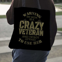 Load image into Gallery viewer, Designs by MyUtopia Shout Out:My Mom Is A Crazy Veteran Fabric Totebag Reusable Shopping Tote
