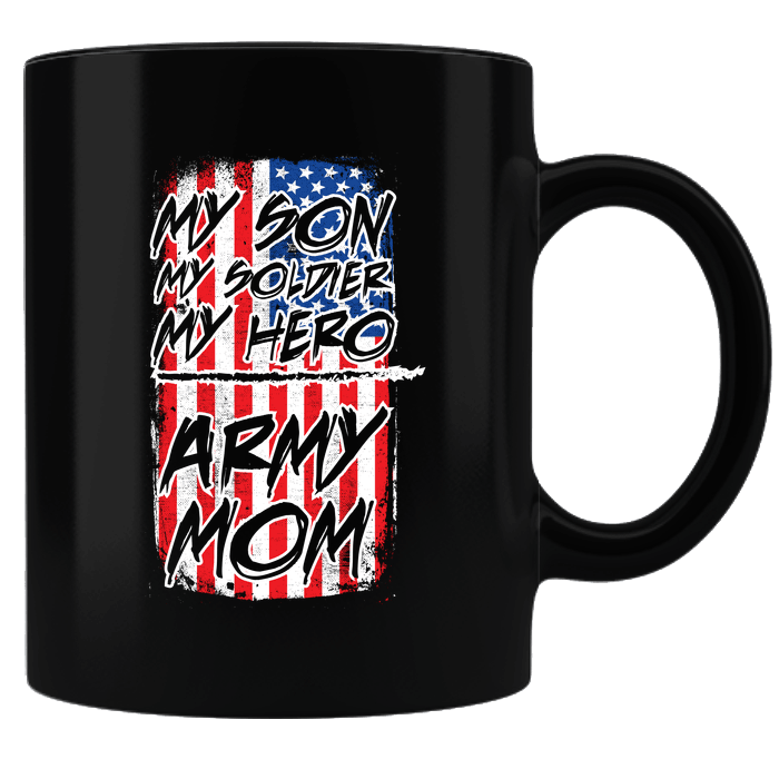 Designs by MyUtopia Shout Out:My Son, My Soldier, My Hero, Army Mom American Flag Black Ceramic Coffee Mug