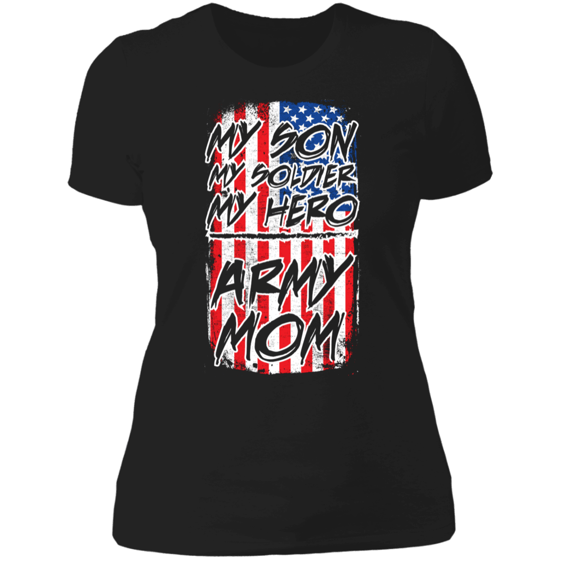 Designs by MyUtopia Shout Out:My Son My Soldier My Hero Army Mom Ladies' Boyfriend T-Shirt,X-Small / Black,T-Shirts
