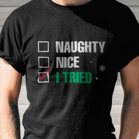 Load image into Gallery viewer, Designs by MyUtopia Shout Out:Naughty, Nice, I Tried Adult Unisex T-Shirt
