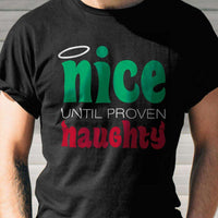 Load image into Gallery viewer, Designs by MyUtopia Shout Out:Nice Until Proven Naughty Adult Unisex T-Shirt
