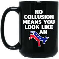 Load image into Gallery viewer, Designs by MyUtopia Shout Out:No Collusion Means Trump Humor Ceramic Coffee Mug,15 oz / Black,Ceramic Coffee Mug

