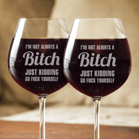 Load image into Gallery viewer, Designs by MyUtopia Shout Out:Not Always A B... Just kidding... Engraved Wine Glass
