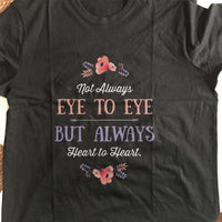 Load image into Gallery viewer, Designs by MyUtopia Shout Out:Not Always Eye to Eye But Always Heart to Heart Gift For Moms Adult Unisex T-Shirt
