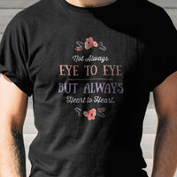 Load image into Gallery viewer, Designs by MyUtopia Shout Out:Not Always Eye to Eye But Always Heart to Heart Gift For Moms Adult Unisex T-Shirt

