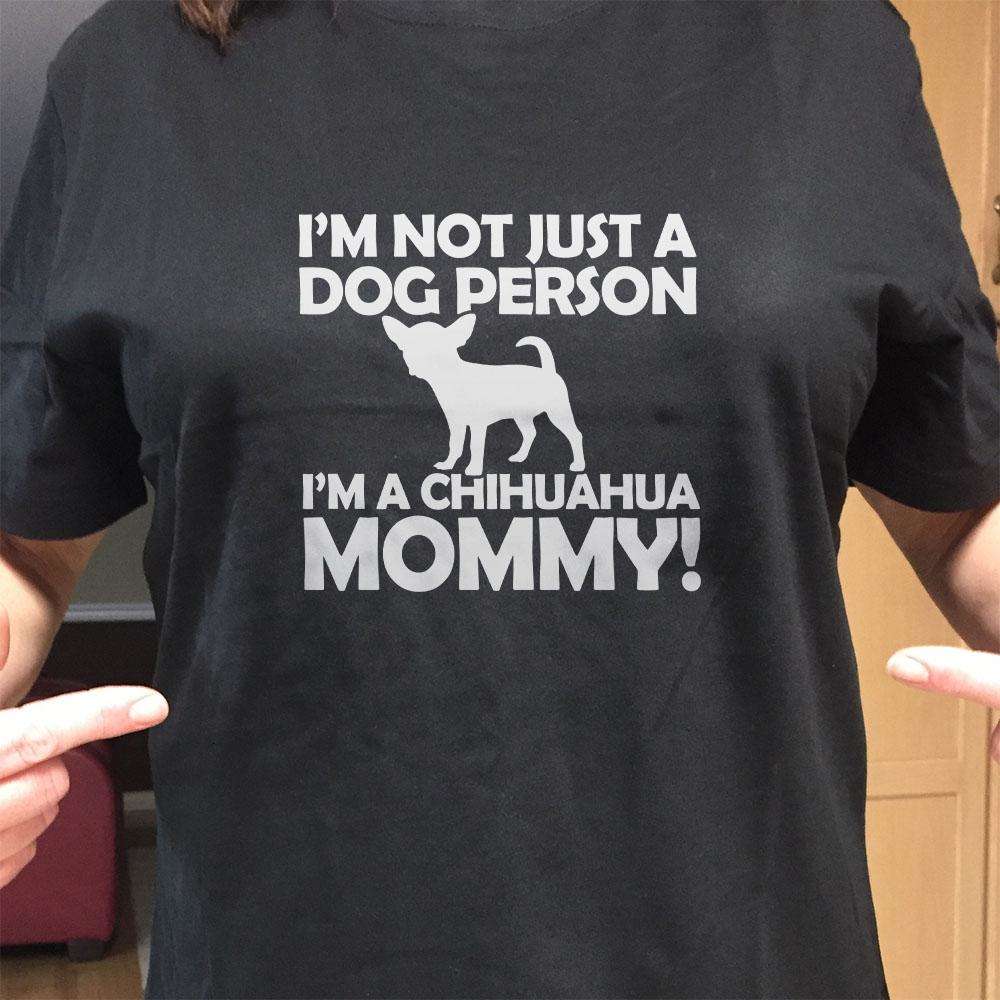 Designs by MyUtopia Shout Out:Not Just a Dog Person Chihuahua Mommy Adult Unisex T-Shirt