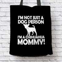 Load image into Gallery viewer, Designs by MyUtopia Shout Out:Not Just a Dog Person Chihuahua Mommy Fabric Totebag Reusable Shopping Tote
