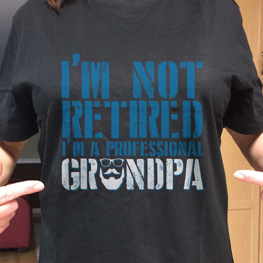 Designs by MyUtopia Shout Out:Not Retired. I'm A Professional Grandpa Adult Unisex Cotton Short Sleeve T-Shirt