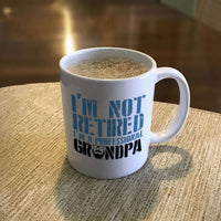 Load image into Gallery viewer, Designs by MyUtopia Shout Out:Not Retired. I&#39;m A Professional Grandpa White Coffee Mug
