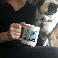 Load image into Gallery viewer, Designs by MyUtopia Shout Out:Not Retired. I&#39;m A Professional Grandpa White Coffee Mug

