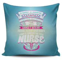 Load image into Gallery viewer, Designs by MyUtopia Shout Out:Nurse Title is Earned Pillowcases,Blue,Pillowcases
