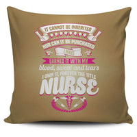 Load image into Gallery viewer, Designs by MyUtopia Shout Out:Nurse Title is Earned Pillowcases,Tan,Pillowcases
