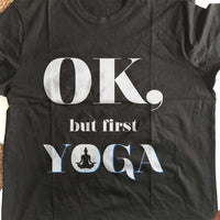 Load image into Gallery viewer, Designs by MyUtopia Shout Out:Ok. Yoga First Adult Unisex Black T-Shirt
