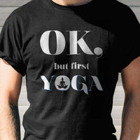 Load image into Gallery viewer, Designs by MyUtopia Shout Out:Ok. Yoga First Adult Unisex Black T-Shirt
