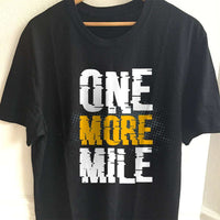 Load image into Gallery viewer, Designs by MyUtopia Shout Out:One More Mile Adult Unisex T-Shirt
