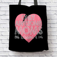 Load image into Gallery viewer, Designs by MyUtopia Shout Out:Only Awesome Moms Get Hugged A Lot Fabric Totebag Reusable Shopping Tote
