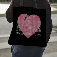 Load image into Gallery viewer, Designs by MyUtopia Shout Out:Only Awesome Moms Get Hugged A Lot Fabric Totebag Reusable Shopping Tote

